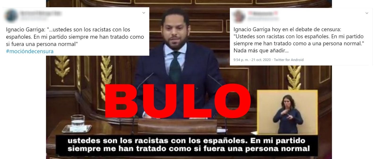No, el diputado de Vox Ignacio Garriga no ha dicho que &quot;ustedes son los racistas con los españoles&quot; ni que en su partido...