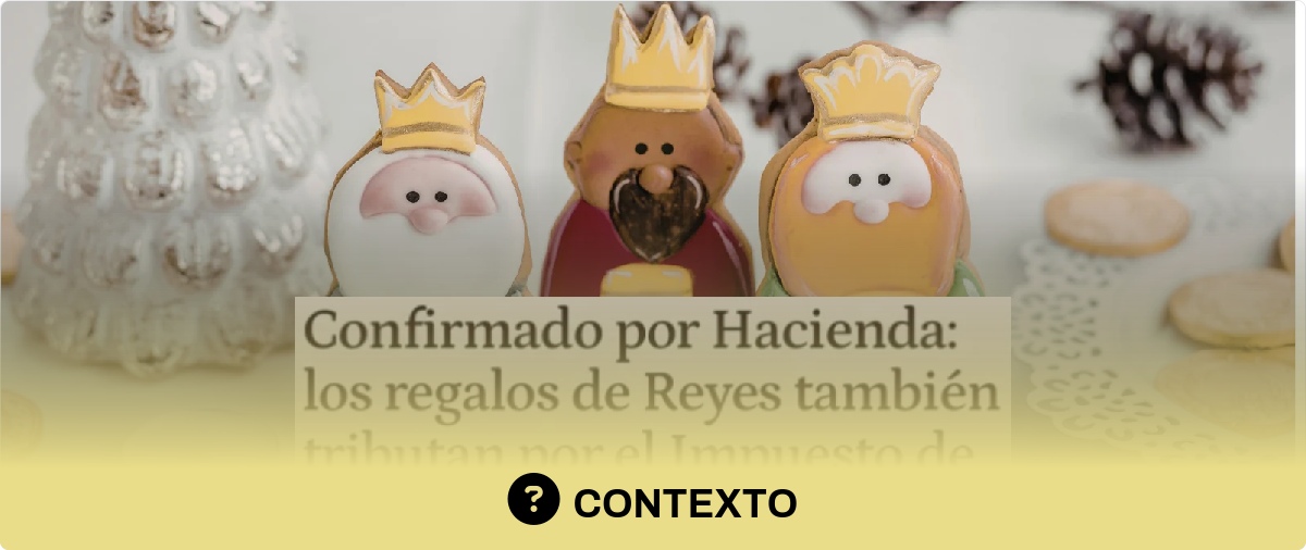 Qué sabemos sobre que Hacienda haya confirmado que los regalos de Reyes de dinero en efectivo tributen impuestos
