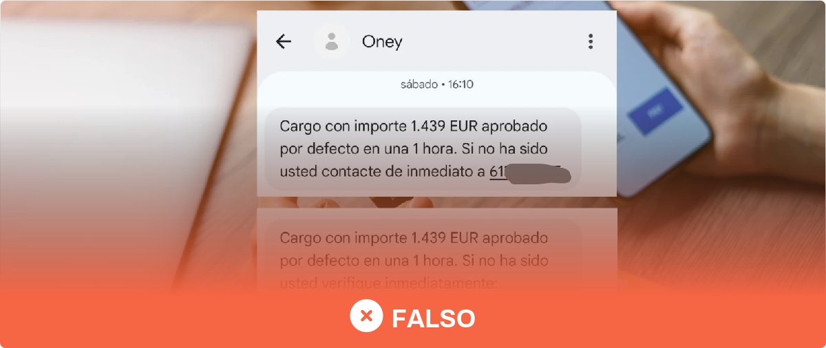 No, Oney no está enviado estos SMS que alertan de un supuesto cargo de 1.439 y 1.249 euros, es ‘SMS spoofing’