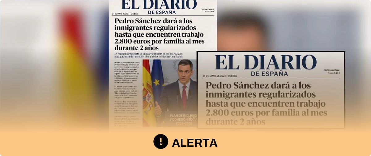 Cuidado con los contenidos que dicen que Sánchez dará 2.800 euros al mes durante dos años a inmigrantes regularizados: no hay rastro de esa ayuda