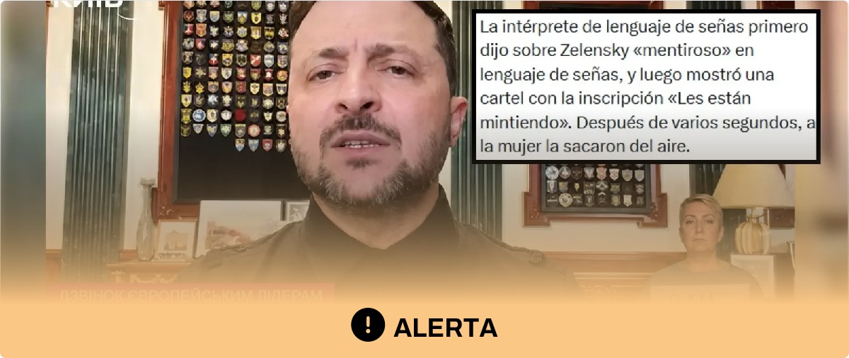 Qué sabemos de si una intérprete de signos ha llamado "mentiroso" a Zelenski durante una intervención suya y enseñado un cartel en el que se lee "os están mintiendo": no hay rastro y la cadena lo niega