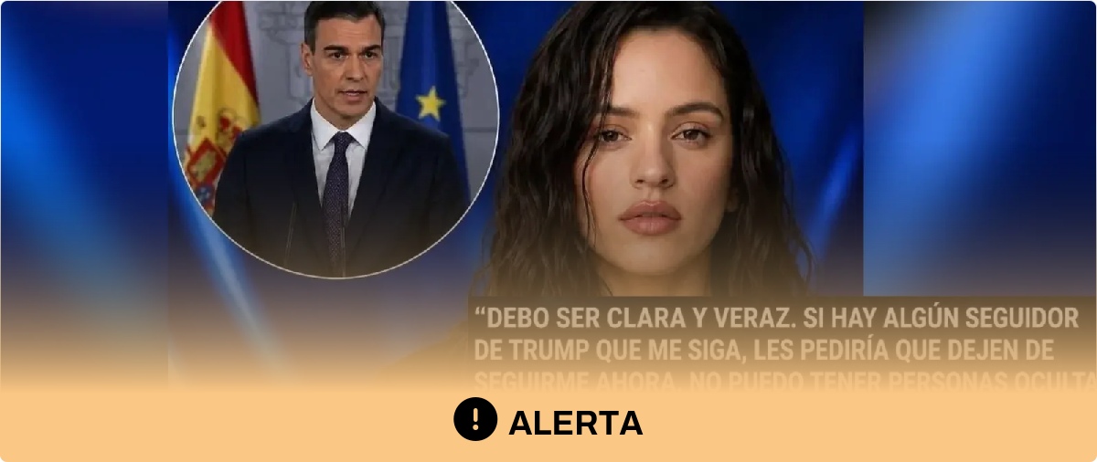 Cuidado con las supuestas declaraciones de Rosalía en contra de Trump donde le llama "demagogo narcisista": a 5 de junio no hay rastro