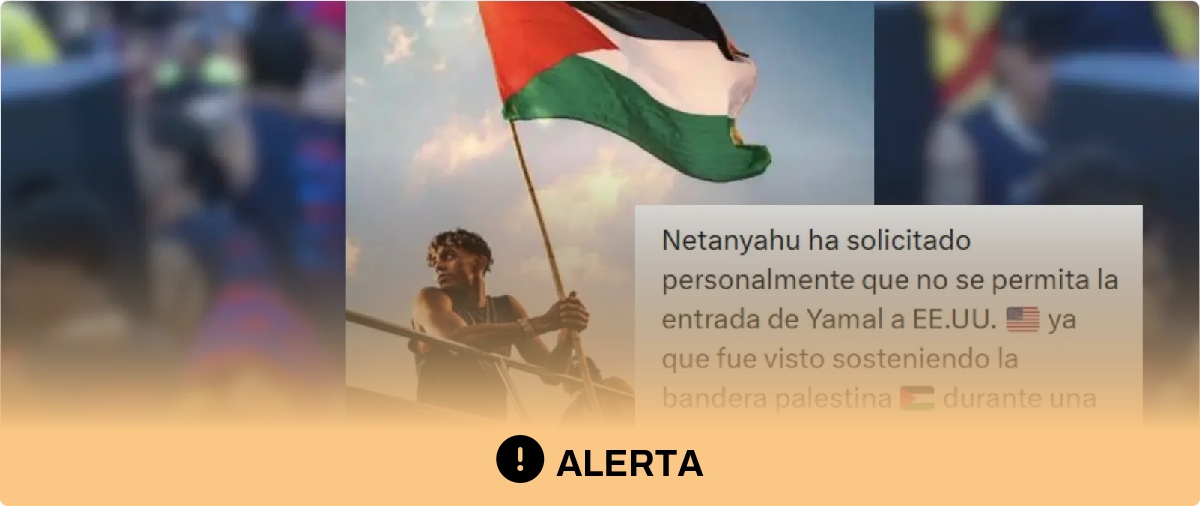 Cuidado con los contenidos que dicen que Netanyahu ha pedido prohibir la entrada de Lamine Yamal en Estados Unidos: no hay pruebas