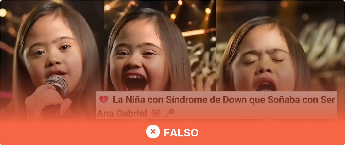 No, este vídeo de una "niña con Síndrome de Down que soñaba con ser Ana Gabriel" no es real: está creado con IA