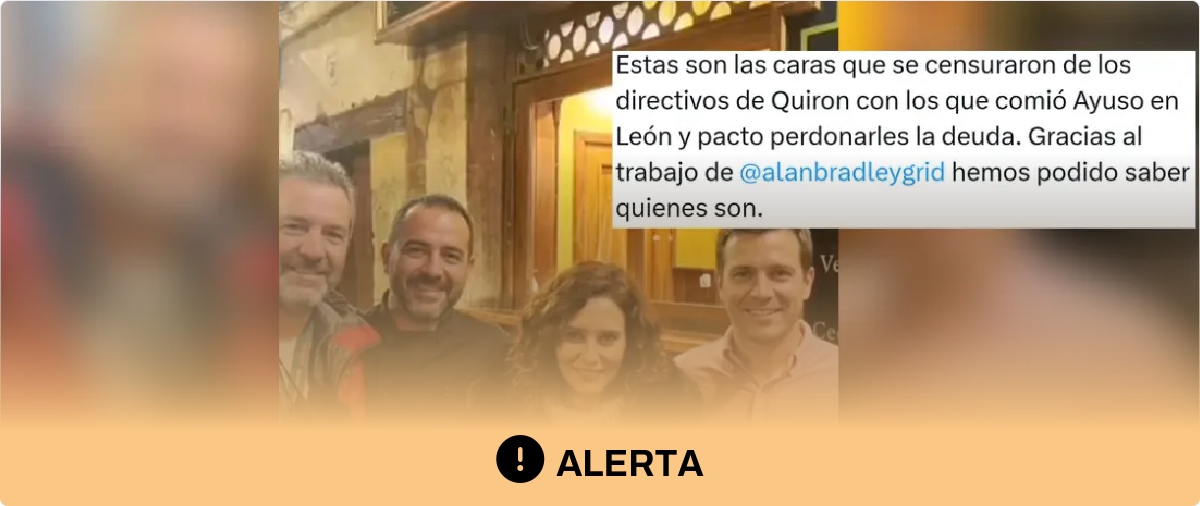 Cuidado con esta imagen que asegura mostrar a Ayuso con "los directivos de Quirón con los que comió en León": la fotografía ha sido manipulada y la foto original muestra a otras personas