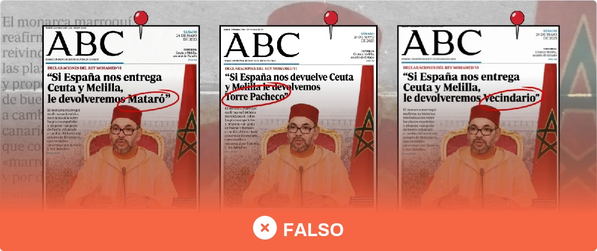 Torre Pacheco, Alhaurín, Manacor... Las portadas falsas de ABC con una frase de Mohamed VI sobre Ceuta y Melilla que están creadas con IA y se difunden como "humor"·Maldita.es - Periodismo para que no te la cuelen