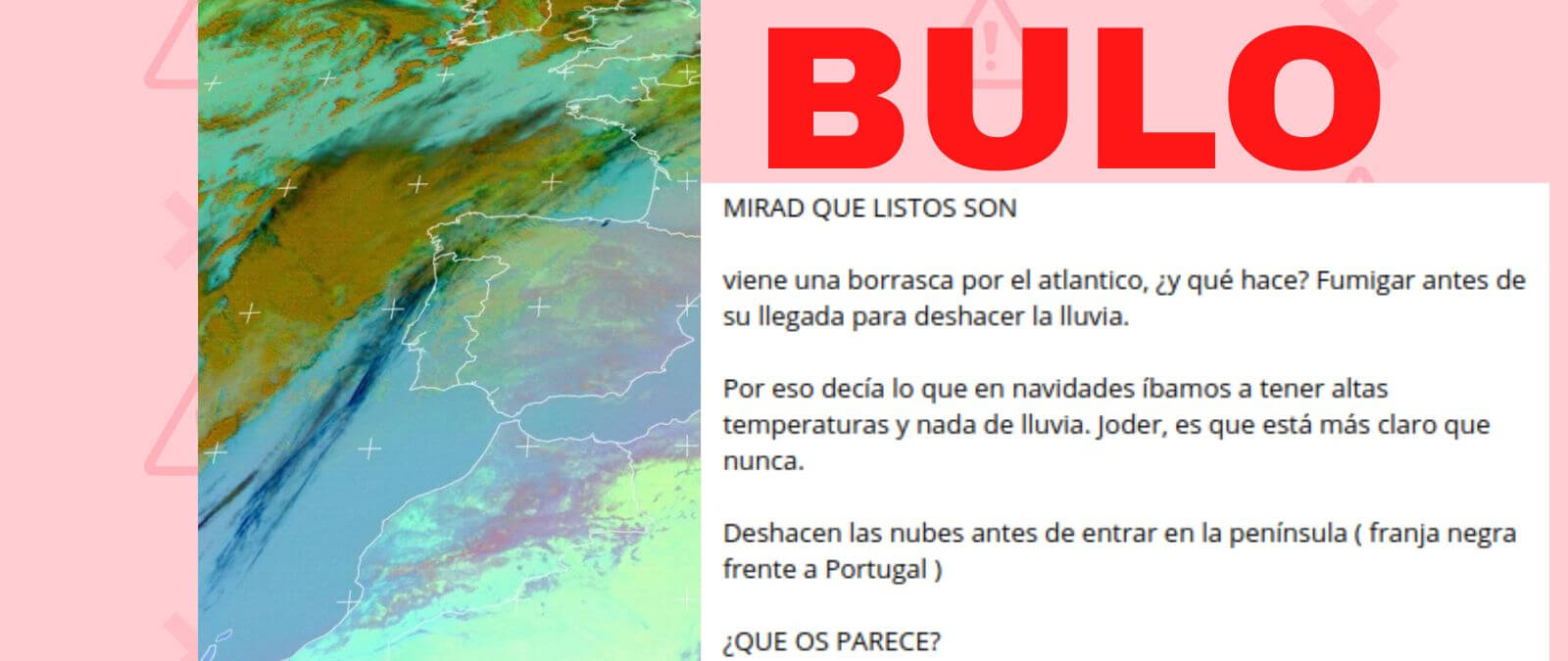 No, esta imagen de satélite no muestra cómo han "fumigado" para evitar que llueva en España: son nubes altas