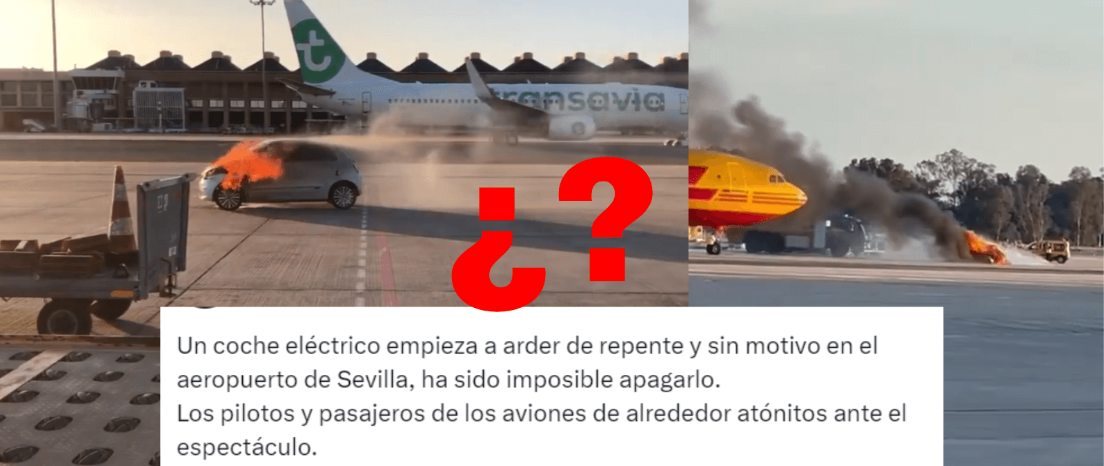 Qué sabemos del incendio de un coche eléctrico en el aeropuerto de Sevilla