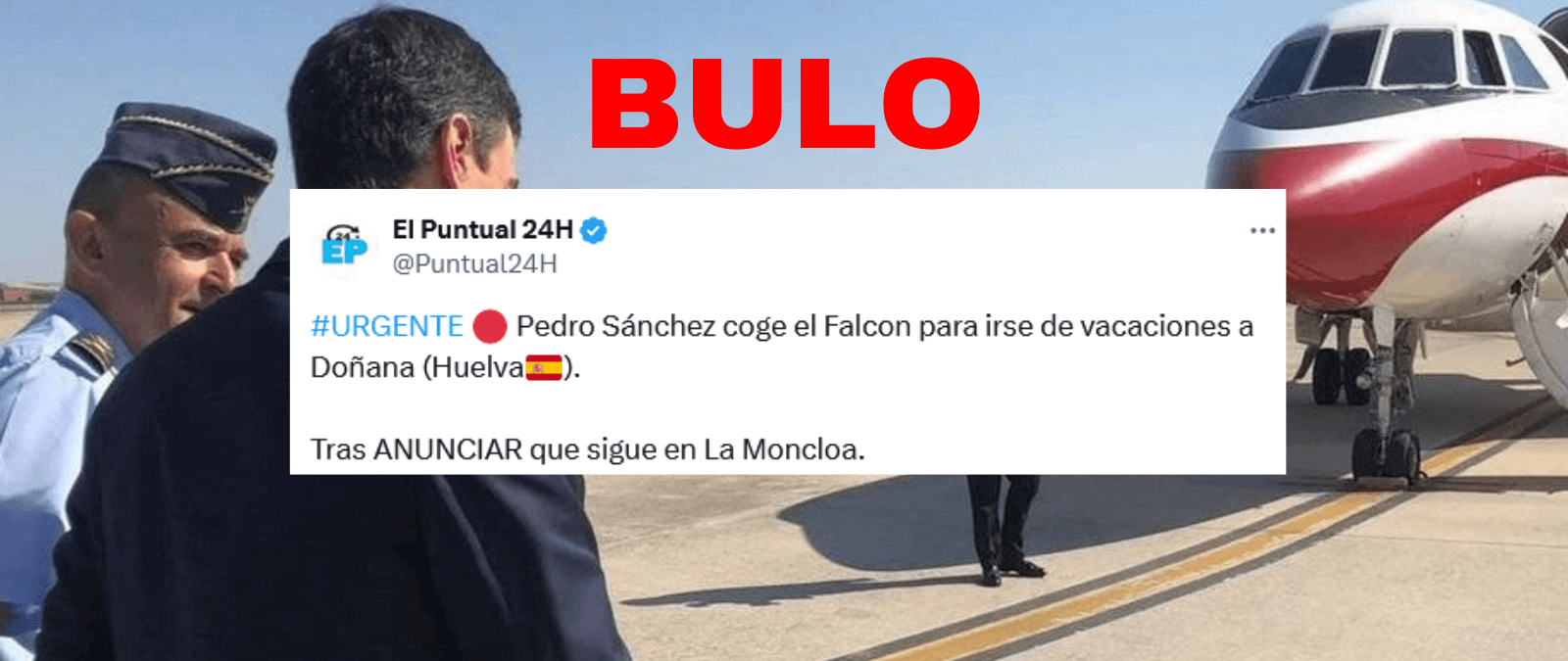 No, Pedro Sánchez no se ha ido de vacaciones en Falcon a Doñana tras anunciar que seguía como presidente del Gobierno a 29 de abril a las 18h